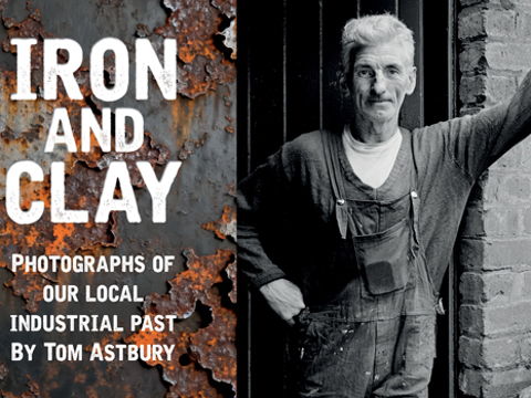 Iron and Clay an Exhibition by Tom Astbury