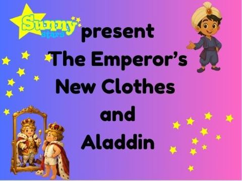 Aladdin and The Emperor’s New Clothes - Sunny Stars